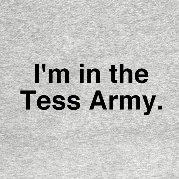Tess Army by Tess Army